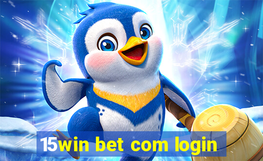 15win bet com login